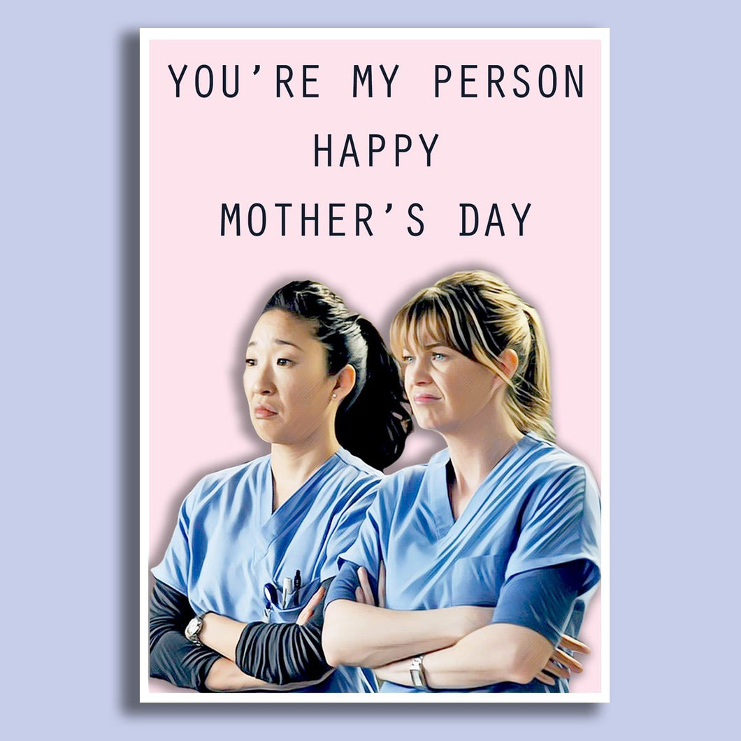 'You're My Person' Greys Anatomy Mothers Day