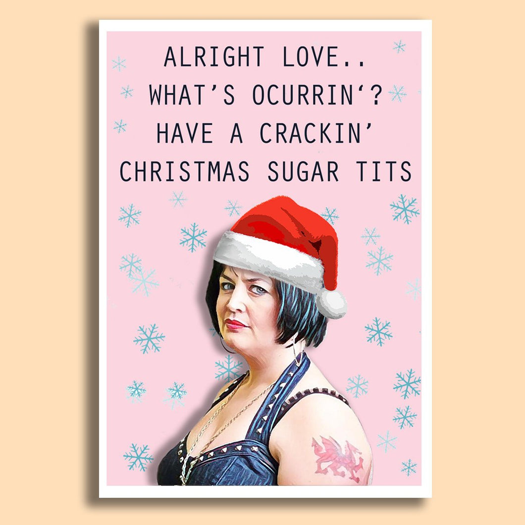 Nessa 'Alright Love, Whats Occurin, Have a Crackin Christmas Sugar Tits'