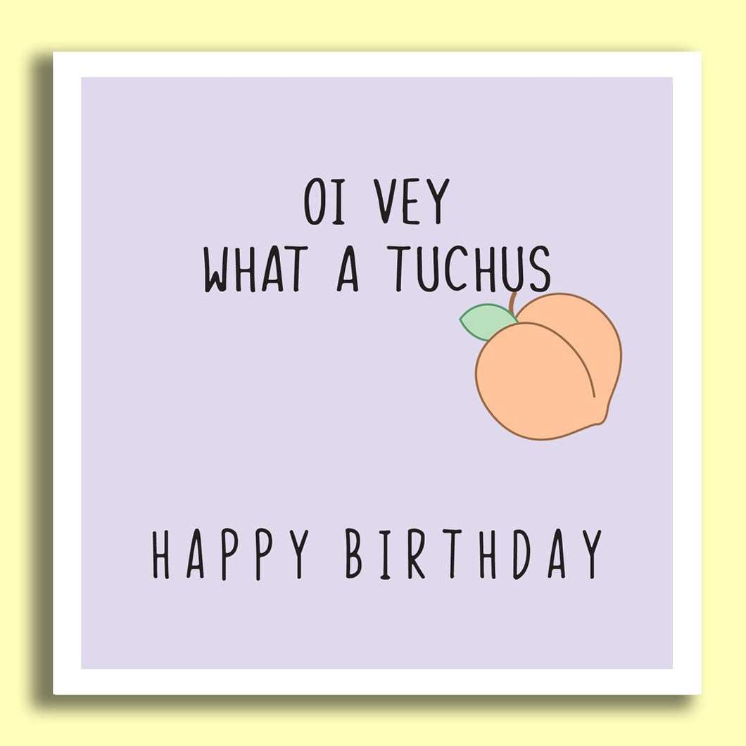 Happy Birthday - Oi Vey! What A Tuchus