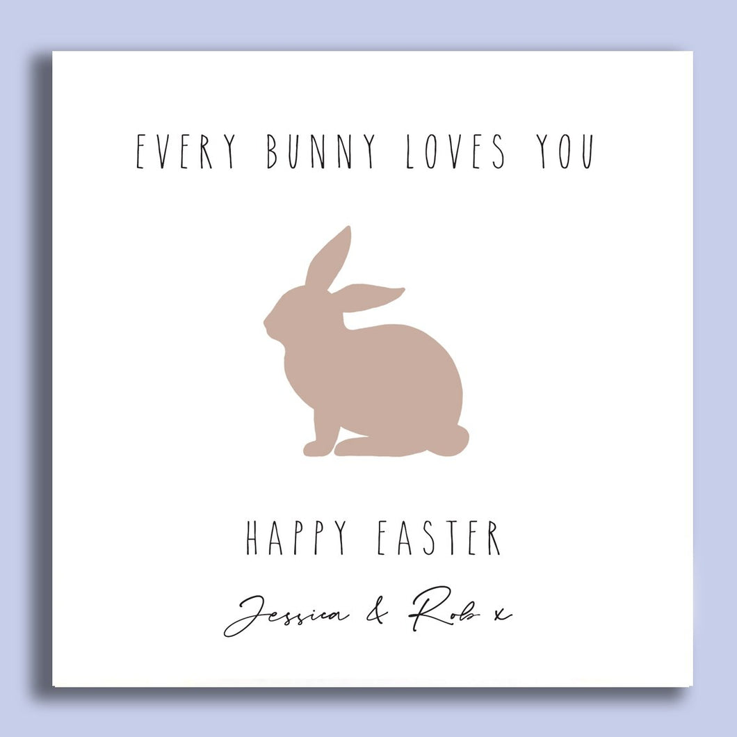 Every Bunny Loves You