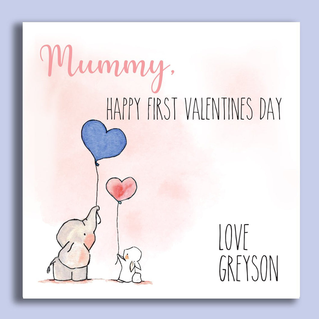 Mummy, Happy First Valentines Day