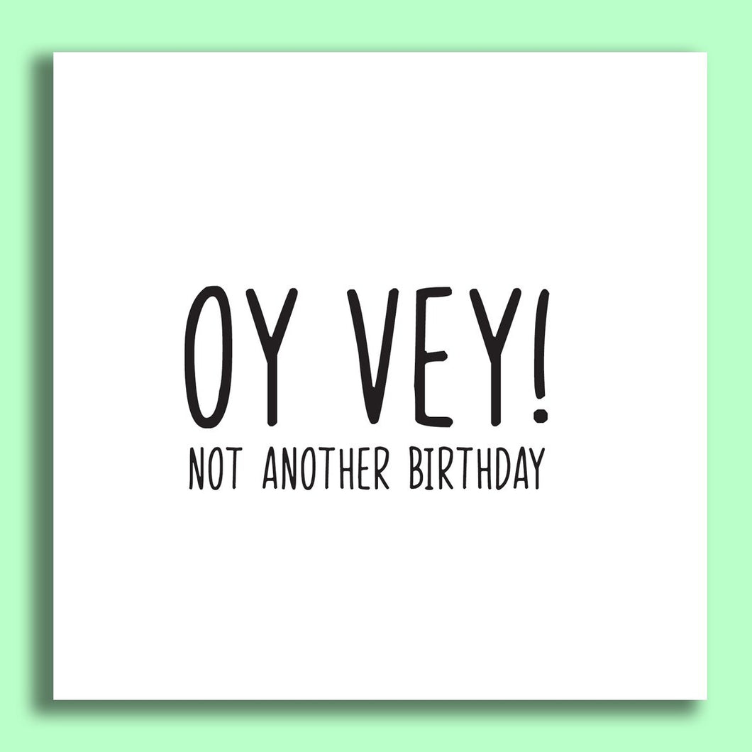 Oy Vey! - Not Another Birthday!