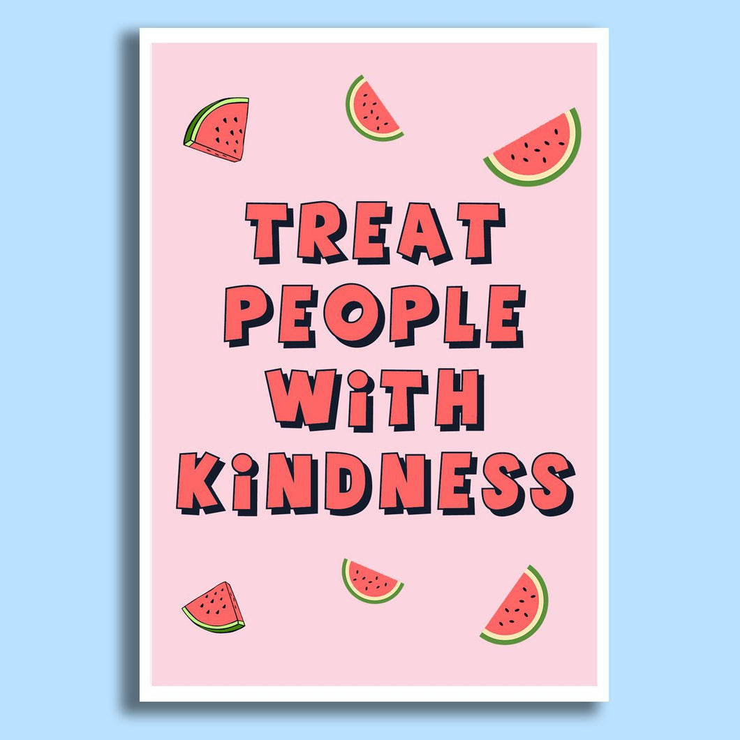Treat People With KINDNESS